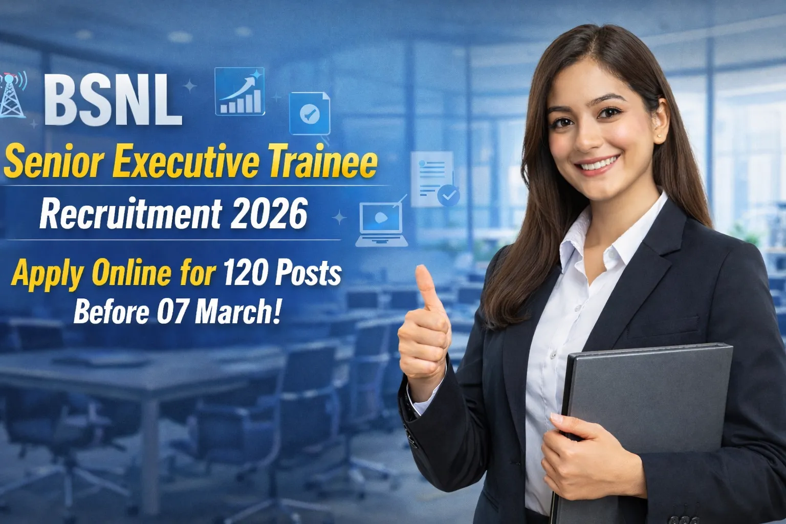 BSNL Senior Executive Trainee Recruitment 2026 banner with a professional young woman holding a laptop, smiling and giving a thumbs-up, with recruitment details text fully visible.