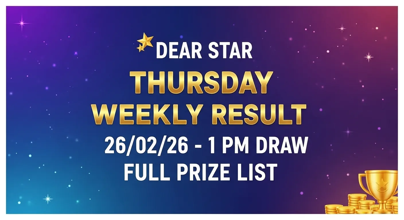 Dear Star Thursday Weekly Lottery Result 26/02/26 1 PM draw full prize list with 1 Crore winner number 67D 97291
