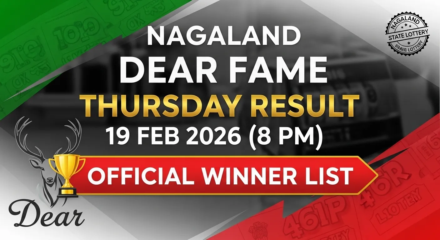 Nagaland Dear Fame Thursday Weekly Lottery Result 19 February 2026 official result sheet with winning number 69E 06366