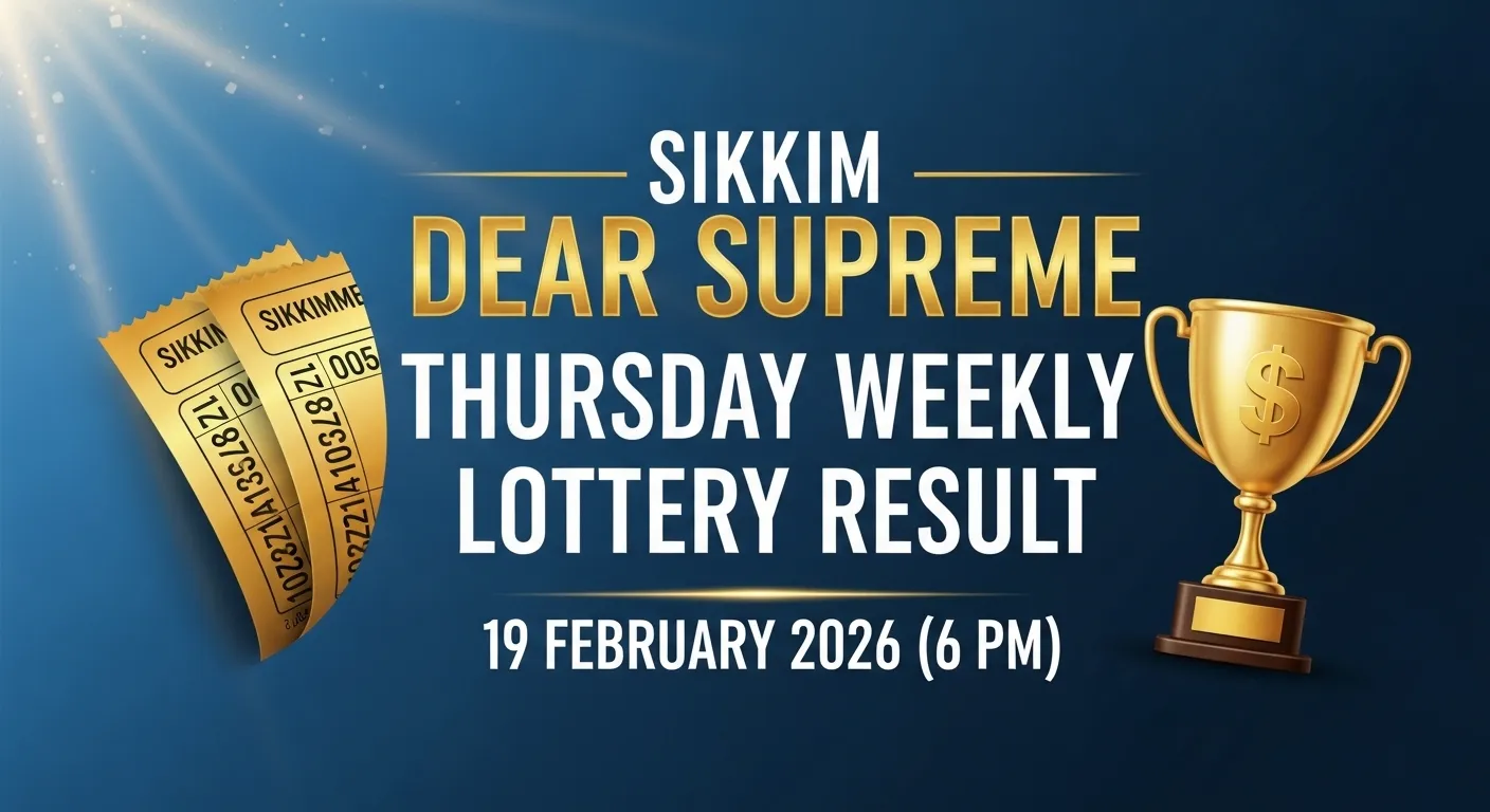 Sikkim Dear Supreme Thursday Weekly Lottery Result 19 February 2026 official notification PDF with winning numbers