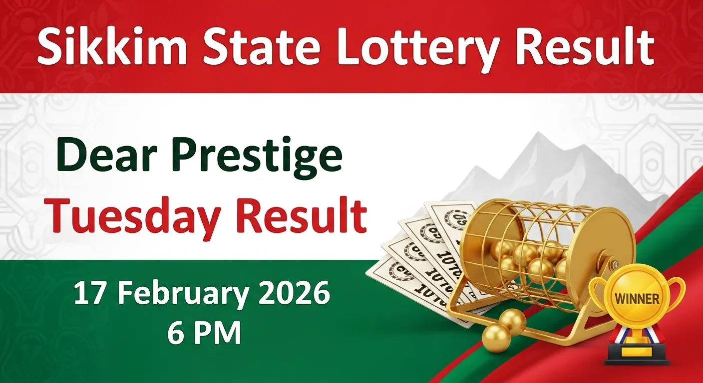 Sikkim State Lottery Dear Prestige Tuesday Result 17 February 2026 6 PM draw winner list showing ₹1 Crore first prize ticket number 93A 16551 and full prize details