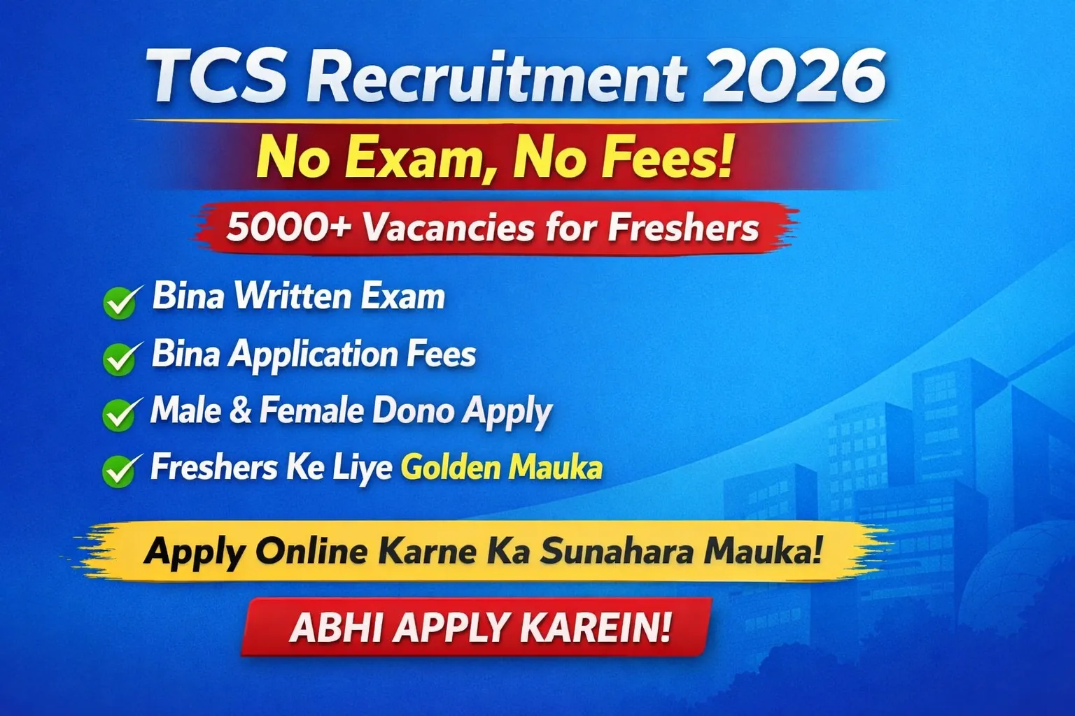 TCS Recruitment 2026 banner showing No Exam No Fees job vacancy for freshers, 5000+ vacancies, male and female apply, apply online now